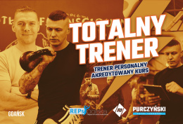 GDAŃSK WEEKENDOWY TOTALNY TRENER - Kurs Trenera Personalnego Akredytowany REPS - 02.08.2024