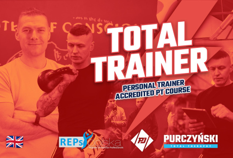 TOTAL TRAINER - PERSONAL TRAINER REPS ACCREDITED PT COURSE - WROCŁAW 08.2023 DATE: 18.08.2023-25.08.2023